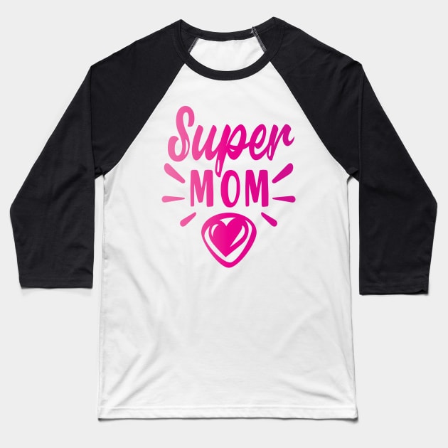 Supermom Baseball T-Shirt by EmaUness1art